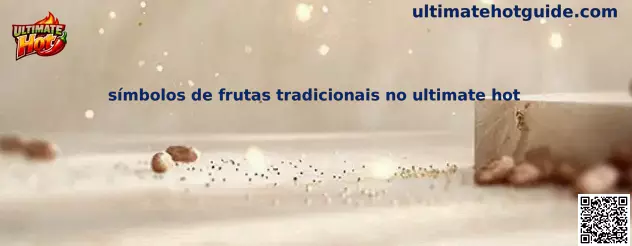 Símbolos de frutas tradicionais no ultimate hot