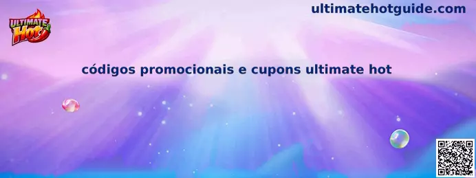 Códigos promocionais e cupons ultimate hot