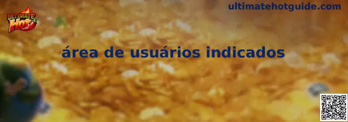 Área de usuários indicados en Ultimate Hot